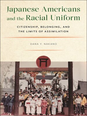 cover image of Japanese Americans and the Racial Uniform